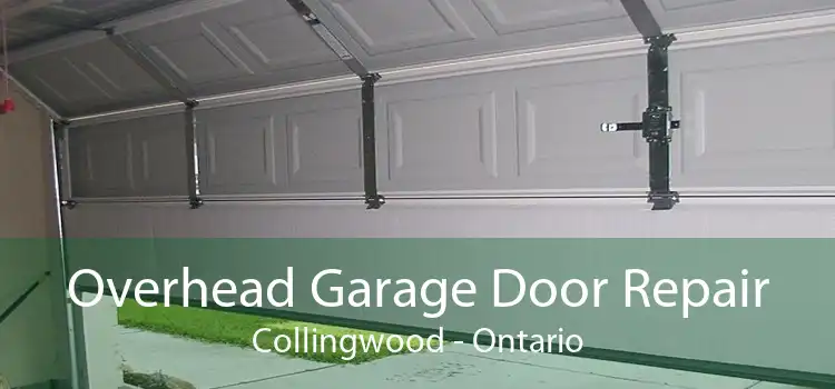 Overhead Garage Door Repair Collingwood - Ontario
