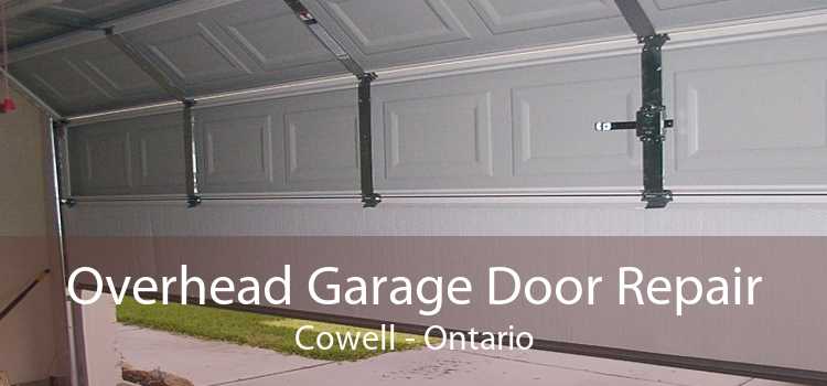 Overhead Garage Door Repair Cowell - Ontario