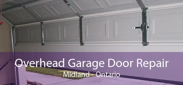 Overhead Garage Door Repair Midland - Ontario