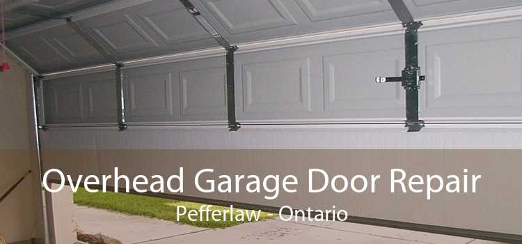 Overhead Garage Door Repair Pefferlaw - Ontario