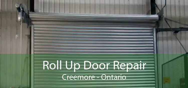 Roll Up Door Repair Creemore - Ontario