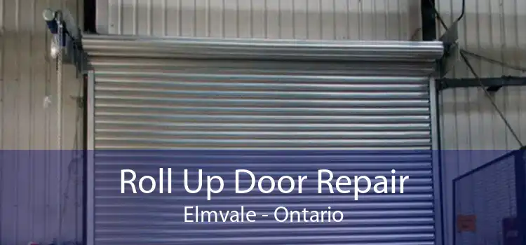 Roll Up Door Repair Elmvale - Ontario