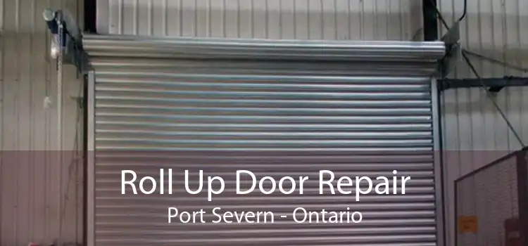 Roll Up Door Repair Port Severn - Ontario