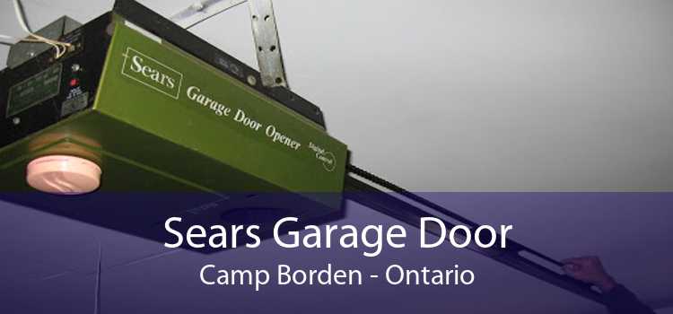 Sears Garage Door Camp Borden - Ontario
