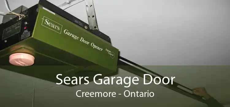 Sears Garage Door Creemore - Ontario