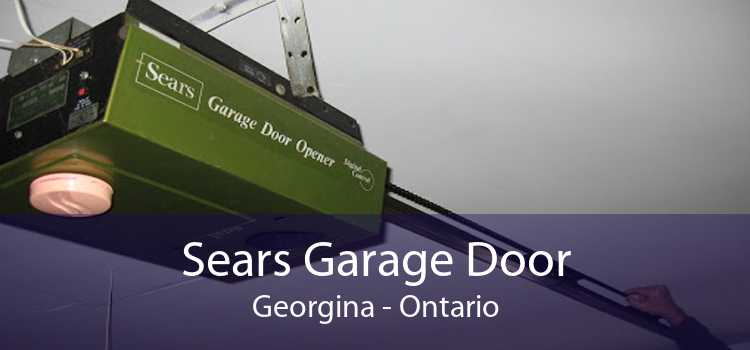 Sears Garage Door Georgina - Ontario