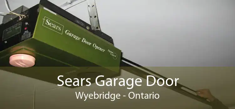 Sears Garage Door Wyebridge - Ontario