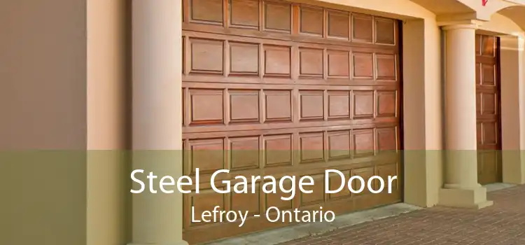 Steel Garage Door Lefroy - Ontario